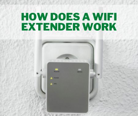 What is a WIFI Extender and How Does It Work