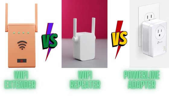 Wifi Extender Vs Powerline Vs Repeater